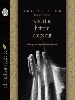cover image of When the Bottom Drops Out